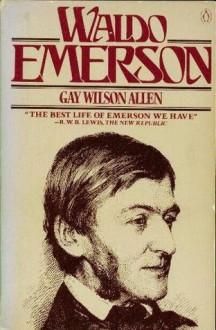 Waldo Emerson - Gay Wilson Allen