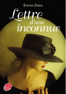 Lettre d'une inconnue (Classique t. 1758) - Stefan Zweig, Véronique Minder