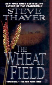 The Wheat Field (Mysteries & Horror) - Steve Thayer