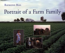 Portrait of a Farm Family - Raymond Bial