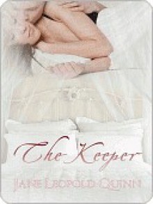 The Keeper - Jane Leopold Quinn