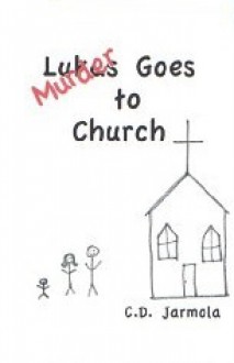 Murder Goes to Church - C.D. Jarmola