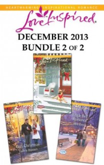 Love Inspired December 2013 - Bundle 2 of 2: Cozy ChristmasHer Holiday HeroJingle Bell Romance - Valerie Hansen, Margaret Daley, Mia Ross