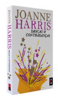 Danças & contradanças (Livro de bolso) - Joanne Harris, Teresa Curvelo