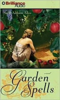 Garden Spells - Sarah Addison Allen