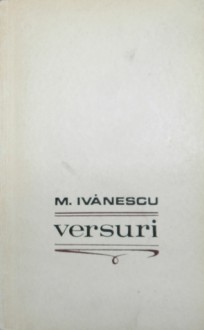 Versuri - Mircea Ivănescu