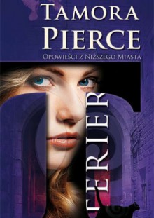 Terier. Opowieści z Niższego Miasta - Tamora Pierce