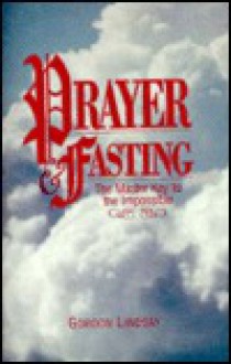 Prayer and Fasting: - Gordon Lindsay