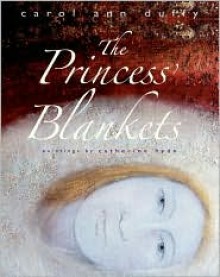 The Princess's Blankets - Carol Ann Duffy, Catherine Hyde