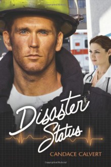 Disaster Status - Candace Calvert