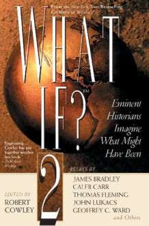 What If? II - Robert Cowley