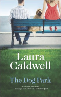 The Dog Park - Laura Caldwell