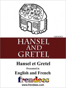 Hansel and Gretel: Dual Language English/French - Ben Layer