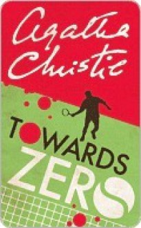 Towards Zero - Agatha Christie