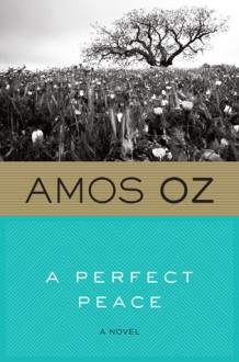 A Perfect Peace - Amos Oz