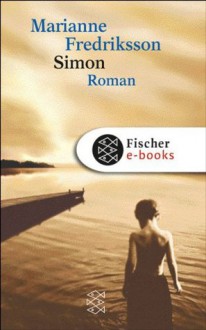 Simon: Roman (German Edition) - Marianne Fredriksson, Senta Kapoun