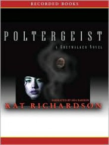 Poltergeist (Greywalker Series #2) - 