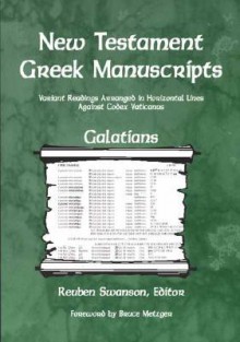 New Testament Greek Manuscripts - Galatians - Reuben J. Swanson, Reuben Swanson