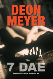 7 Dae (Afrikaans Edition) - Deon Meyer