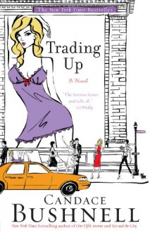 Trading Up - Candace Bushnell