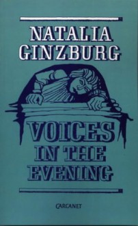 Voices in the Evening - Natalia Ginzburg, D.M. Low