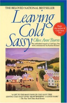 Leaving Cold Sassy - Olive Ann Burns, Katrina Kenison