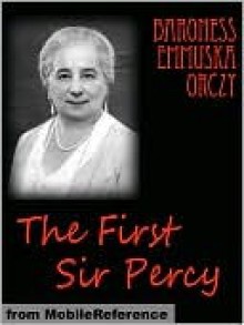 The First Sir Percy - Emmuska Orczy