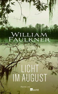 Licht Im August Roman - Susanne Höbel, William Faulkner, Helmut Frielinghaus