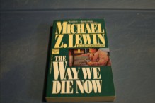 The Way We Die Now - Michael Z. Lewin