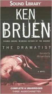 The Dramatist - Ken Bruen, Michael Deehy