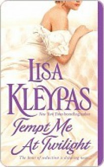 Tempt Me at Twilight - Lisa Kleypas