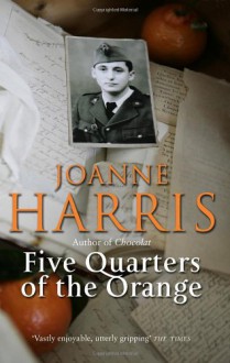 Five Quarters of the Orange - Joanne Harris