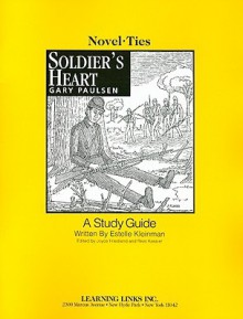 Soldier's Heart - Gary Paulsen, Joyce Friedland, Estelle Kleinman