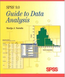 Spss 9. 0 Guide To Data Analysis - M. J. Norusis