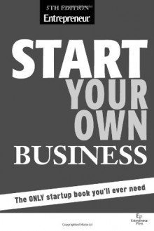 Start Your Own Business - Entrepreneur Press