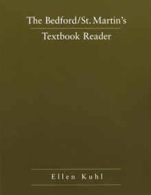 The Bedford/St. Martin's Textbook Reader - Ellen Kuhl Repetto, Ellen Kuhl Repetto