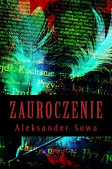 Zauroczenie - Aleksander Sowa