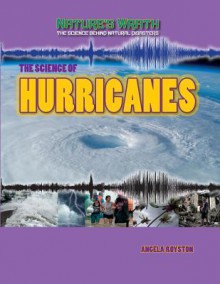 The Science of Hurricanes - Angela Royston