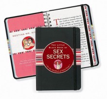 The Little Black Book of Sex Secrets: The Hot Handbook of Naked Truths - Dee Flower