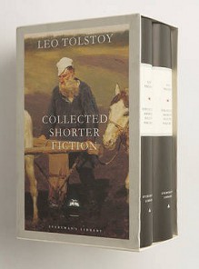 Collected Shorter Fiction - Leo Tolstoy