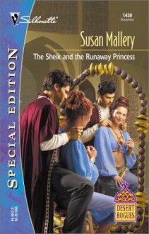 The Sheik and the Runaway Princess - Susan Mallery