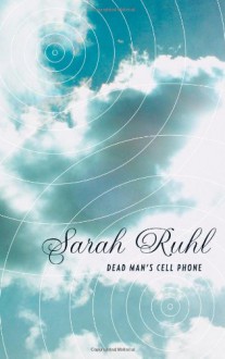 Dead Man's Cell Phone - Sarah Ruhl