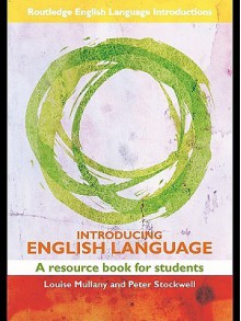 The English Language (Routledge English Language Introductions) - Louise Mullany, Peter Stockwell