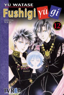 Fushigi Yugi #12 - Yuu Watase, Marcelo Vicente