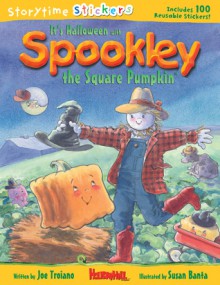 Storytime Stickers: It's Halloween with Spookley the Square Pumpkin - Joe Troiano, Susan Banta