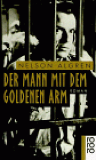 Der Mann mit dem goldenen Arm. - Nelson Algren