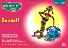 Read Write Inc. Phonics: Pink Set 3 Storybooks: Mixed Pack of 10 Titles - Ruth Miskin, Tim Archbold