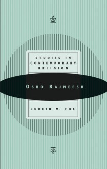 Osho Rajneesh: Studies in Contemporary Religion - Judith M. Fox, Massimo Introvigne