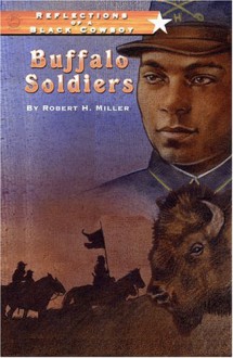 Buffalo Soldiers - Robert H. Miller