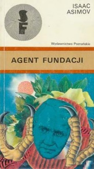 Agent Fundacji - Isaac Asimov